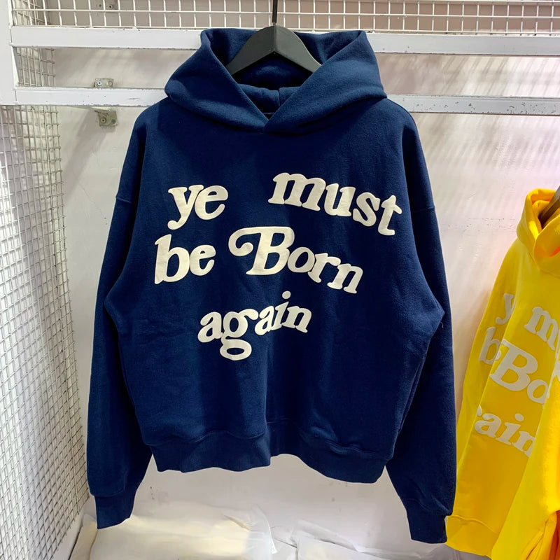 Sweat à capuche Kanye West pour hommes et femmes, pulls en mousse, impression bouffante, Ye ista Be Born Again, logo noir At Fit, CPFM, PVD, Y2K, 1:1