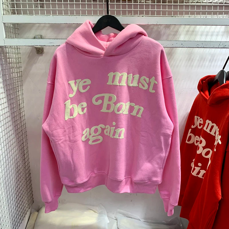 Sweat à capuche Kanye West pour hommes et femmes, pulls en mousse, impression bouffante, Ye ista Be Born Again, logo noir At Fit, CPFM, PVD, Y2K, 1:1