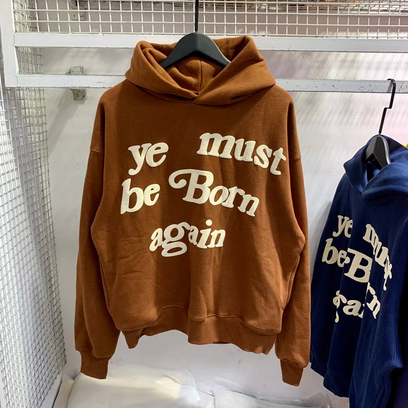 Sweat à capuche Kanye West pour hommes et femmes, pulls en mousse, impression bouffante, Ye ista Be Born Again, logo noir At Fit, CPFM, PVD, Y2K, 1:1