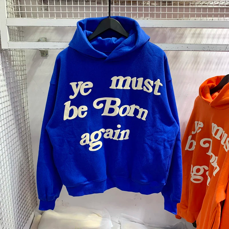 Sweat à capuche Kanye West pour hommes et femmes, pulls en mousse, impression bouffante, Ye ista Be Born Again, logo noir At Fit, CPFM, PVD, Y2K, 1:1