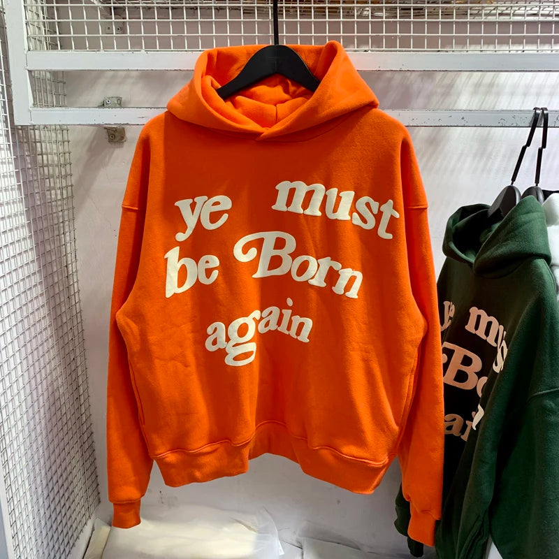 Sweat à capuche Kanye West pour hommes et femmes, pulls en mousse, impression bouffante, Ye ista Be Born Again, logo noir At Fit, CPFM, PVD, Y2K, 1:1