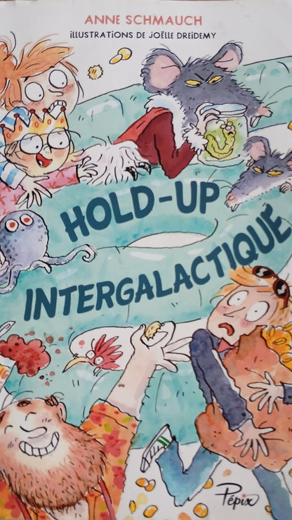 LIVRE - HOLD-UP INTERGALACTIQUE