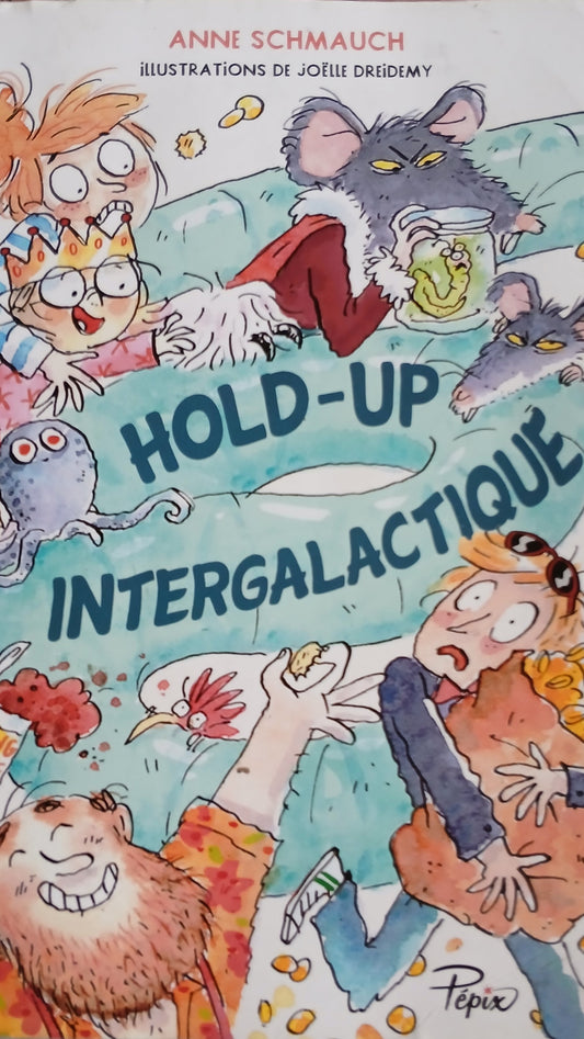 LIVRE - HOLD-UP INTERGALACTIQUE