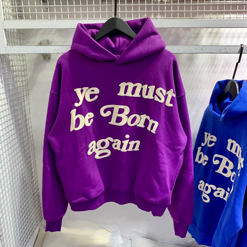 Sweat à capuche Kanye West pour hommes et femmes, pulls en mousse, impression bouffante, Ye ista Be Born Again, logo noir At Fit, CPFM, PVD, Y2K, 1:1
