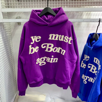 Sweat à capuche Kanye West pour hommes et femmes, pulls en mousse, impression bouffante, Ye ista Be Born Again, logo noir At Fit, CPFM, PVD, Y2K, 1:1