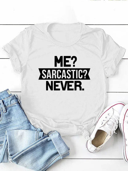 T-Shirt à Manches Courtes et Col Rond pour Femme, avec Imprimé Me Sarcastic Never Letter