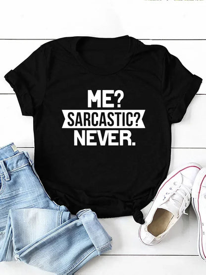T-Shirt à Manches Courtes et Col Rond pour Femme, avec Imprimé Me Sarcastic Never Letter