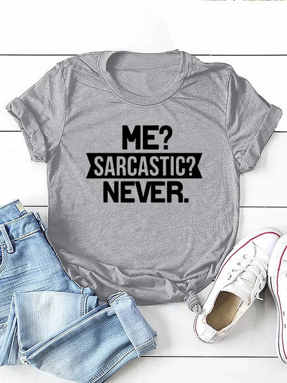 T-Shirt à Manches Courtes et Col Rond pour Femme, avec Imprimé Me Sarcastic Never Letter
